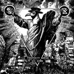 Six-Score : Six Score - Prosperity Denied